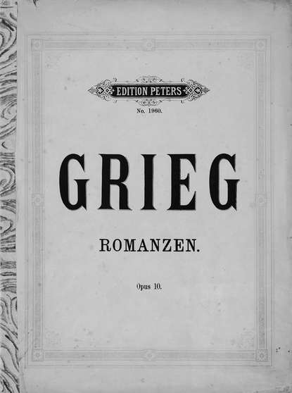 Vier Romanzen fur eine Singstimme mit Klavierbegleitung v. Ed. Grieg