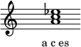  \relative f'{ \override Staff.TimeSignature #'stencil = ##f \cadenzaOn s1 <a c es> s1 \cadenzaOff } \addlyrics { \small { a_c_es } } 