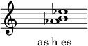  \relative f'{ \override Staff.TimeSignature #'stencil = ##f \cadenzaOn s1 <as b es> s1 \cadenzaOff } \addlyrics { \small { as_h_es } } 