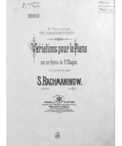 Variations pour le piano sur un theme de F. Chopin comp. par S. Rachmaninow