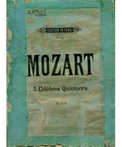 Collection de Quintuors pour 2 Violons, 2 Violas et Violoncelle par W. A. Mozart