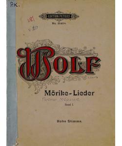 Gedichte v. Eduard Morike fur eine hohe Singstimme und Klavier v. H. Wolf