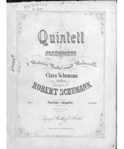 Quintett fur Pianoforte, 2 Violinen, Viola und Violoncello von Robert Schumann