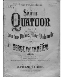 Sixieme Quatuor (Sib.) pour 2 Violons, Alto et Violoncelle par Serge Taneieew