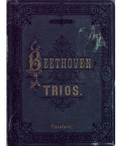 Trios fur Pianoforte, Violine und Violoncell v. L. van Beethoven