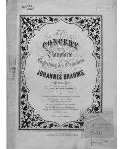 Concert fur das Pianoforte mit Begleitung des Orchesters, comp. v. Johannes Brahms